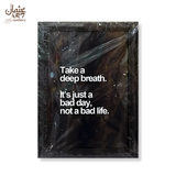 Bad Day Not Life Quote Frame