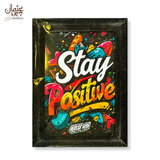 Stay Positive Quote