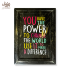 Power to Change, Make a Difference Quote